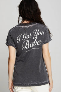 I Got You Babe Tee